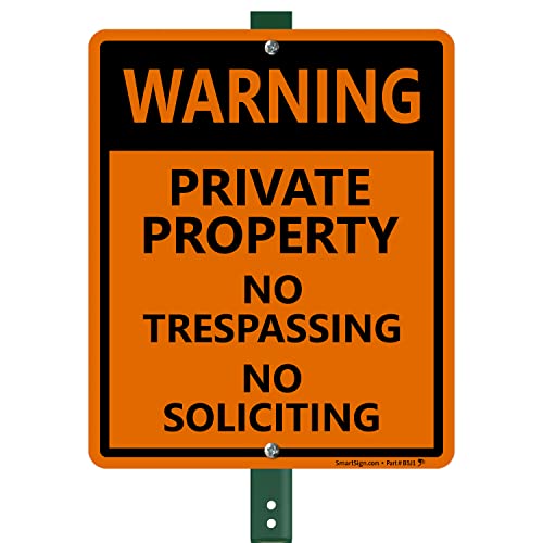 SmartSign “Warning – Private Property, No Trespassing, No Soliciting” LawnBoss® Sign | 10″ x 12″ Aluminum Sign With 3′ Stake