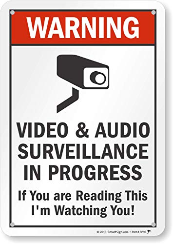 SmartSign 10 x 7 inch “Warning – Video And Audio Surveillance In Progress, If You Are Reading This, I’m Watching You” Sign, 55 mil HDPE Plastic, Red, Black and White