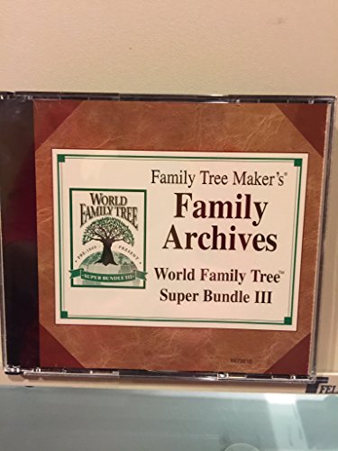 Family Tree Maker’s Family Archives World Family Tree Super Bundle III
