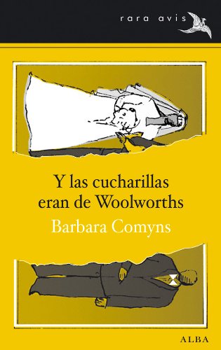 Y las cucharillas eran de Woolworths (Rara Avis nº 5) (Spanish Edition)