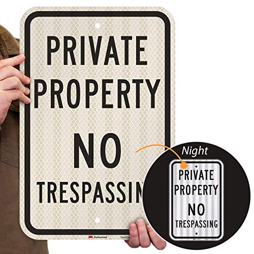 SmartSign No Trespassing Signs Private Property, 12 x 18 Inches 3M High Intensity Grade Reflective Aluminum, USA Made