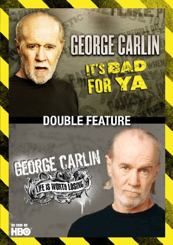 George Carlin Double Feature: Life Is Worth Losing / It’s Bad for Ya’
