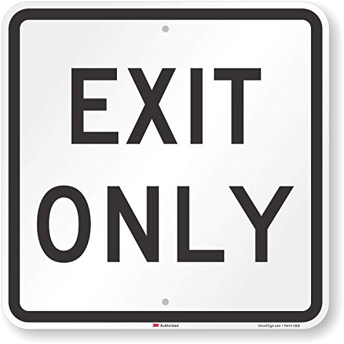 “Exit Only” Sign By SmartSign | 18″ x 18″ 3M High Intensity Grade Reflective Aluminum