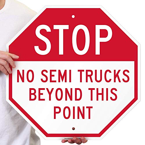 SmartSign “Stop – No Semi Trucks Beyond This Point” Sign | 18″ x 18″ Aluminum | The Storepaperoomates Retail Market - Fast Affordable Shopping