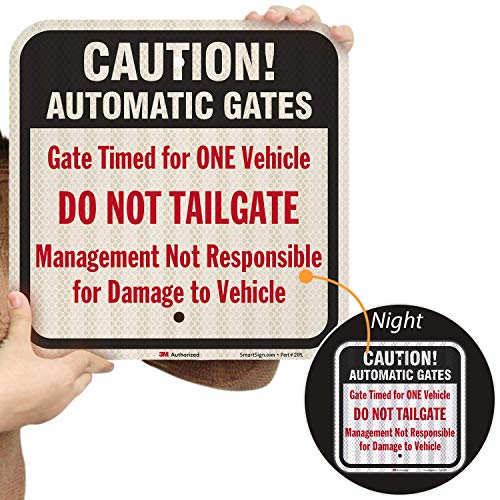 SmartSign – K-8284-HI-12×12 “Caution – Automatic Gates, Do Not Tailgate” Sign | 12″ x 12″ 3M High Intensity Grade Reflective Aluminum Black/Red on White