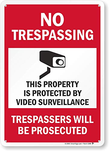 SmartSign “No Trespassing – This Property is Protected by Video Surveillance” Sign | 10″ x 14″ Aluminum