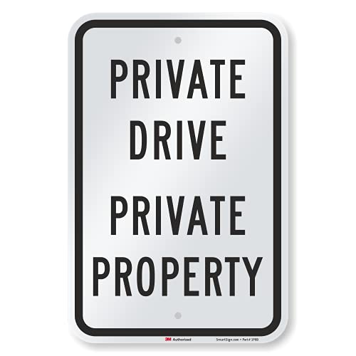 SmartSign “Private Drive – Private Property” Sign | 12″ x 18″ 3M Engineer Grade Reflective Aluminum