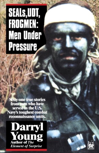 SEALS, UDT, FROGMEN: Men Under Pressure