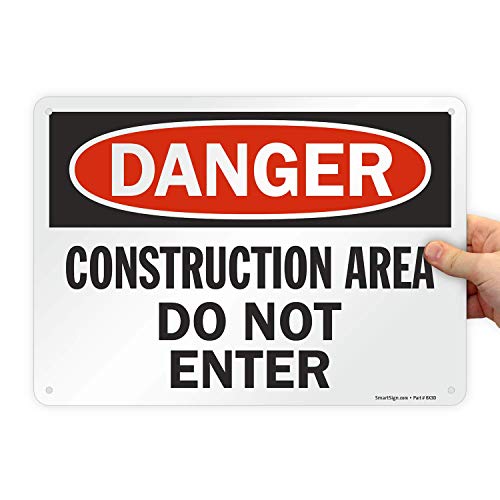 SmartSign “Danger – Construction Area, Do Not Enter” Sign | 10″ x 14″ Plastic