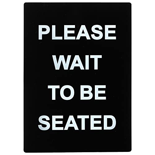 Winco Sign,Please Wait to be Seated, Medium, Black/White
