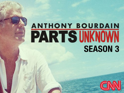 Anthony Bourdain: Parts Unknown Season 3