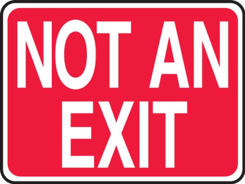 Accuform MEXT444VS Adhesive Vinyl Safety Sign, Legend”NOT an EXIT”, 10″ x 14″, White on Red