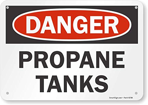 SmartSign – S-7196-AL-10 “Danger – Propane Tanks” Sign | 7″ x 10″ Aluminum