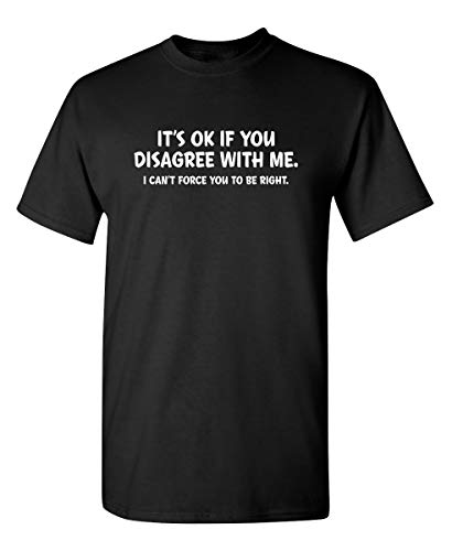 Disagree Graphic Novelty Sarcastic Funny T Shirt XL Black
