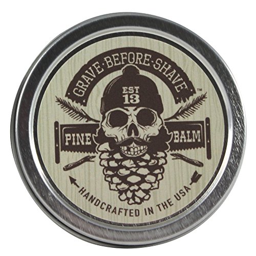 GRAVE BEFORE SHAVE™ Pine Scent Beard Balm (Pine/Cedar wood scent) (2 oz.)