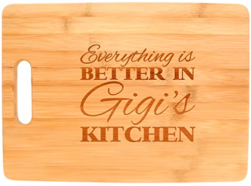 Everything Is Better in Gigi’s Kitchen Décor Grandma Gift Big Rectangle Bamboo Cutting Board Bamboo