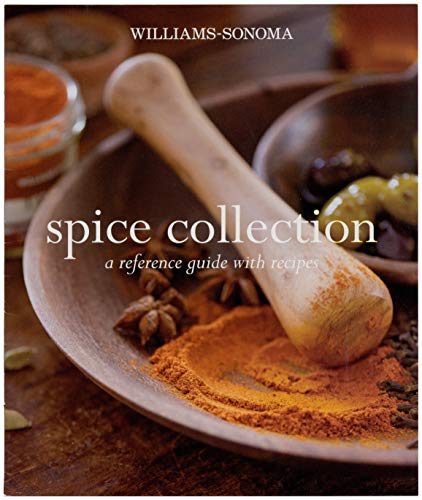 Williams-Sonoma Spice Collection A Reference Guide With Recipes