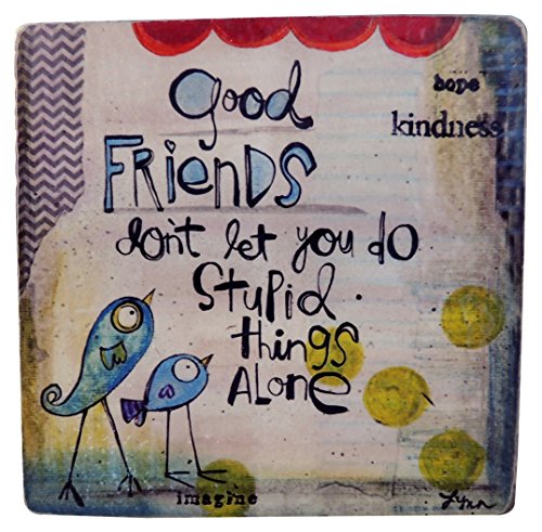 Cathedral Art (Abbey & CA Gift Good Friends Don’t Let You Do Stupid Things Alone Art Metal Plaque, White,red,Blue,Yellow