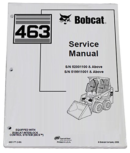 Bobcat 463 Skid Steer Loader Workshop Repair Service Manual – Part Number # 6901177