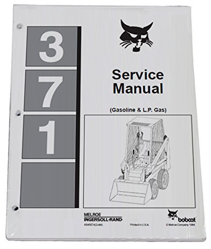 Bobcat 371 Skid Steer Workshop Repair Service Manual – Part Number # 6545574
