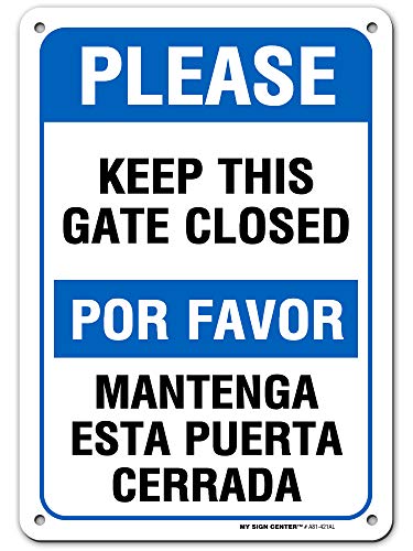 Please Keep This Gate Closed Sign, 7″ x 10″ 0.40 Aluminum, Fade Resistance, Indoor/Outdoor Use, USA MADE By My Sign Center