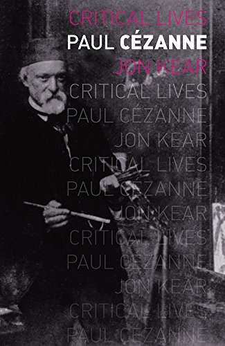 Paul Cézanne (Critical Lives)