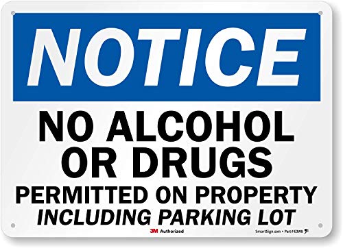 “Notice – No Alcohol or Drugs Permitted on Property Including Parking Lot” Sign by SmartSign | 10″ x 14″ 3M Reflective Aluminum