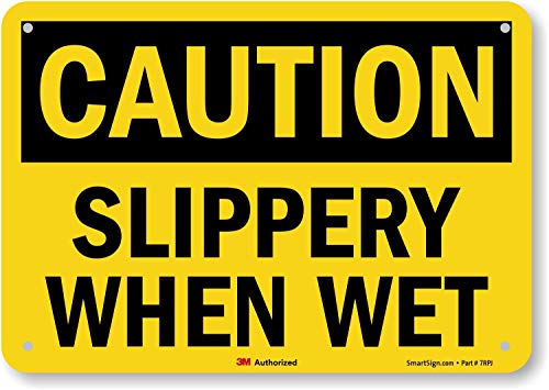 “Caution – Slippery When Wet” Sign by SmartSign | 7″ x 10″ 3M Reflective Aluminum