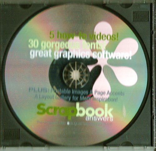 Scrapbook Answers. 5 How-To videos! 30 gorgeous fonts! great graphics software!
