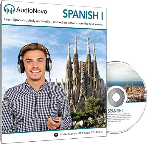 Spanish for Beginners: The Quick and Easy Way to Learn Spanish in Only 30 Minutes a Day. Learn Spanish or Get Your Money Back with Our 60 Day Guarantee! (AudioNovo Spanish 1 Audio CD)