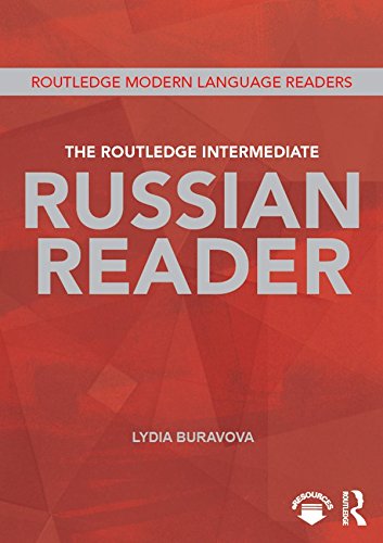 The Routledge Intermediate Russian Reader (Routledge Modern Language Readers)