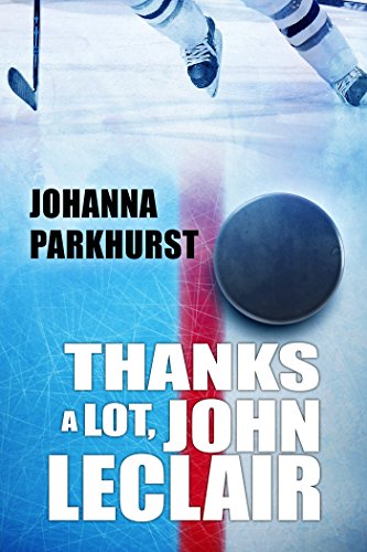 Thanks a Lot, John LeClair (Here’s to You, Zeb Pike Book 2)