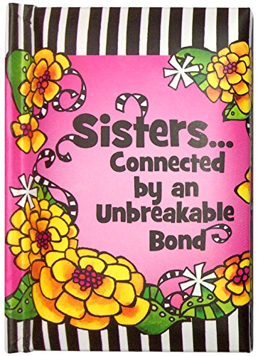 Blue Mountain Arts Little Keepsake Book “Sisters. Connected by an Unbreakable Bond” 4 x 3 in. Pocket-Sized Book Is Perfect Birthday, Christmas, or Anytime Gift for a Sister, by Suzy Toronto