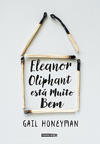 Eleanor Oliphant está muito bem (Portuguese Edition)