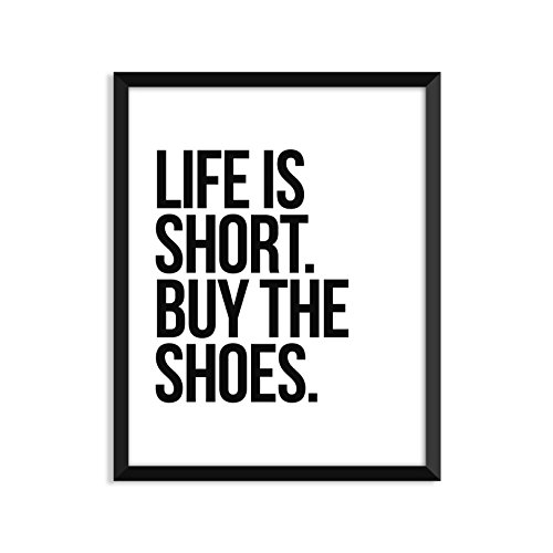 Serif Design Studios Life is Short, Buy The Shoes, Inspirational Quote, Minimalist Poster, Home Decor, College Dorm Room Decorations, Wall Art