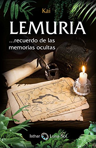 LEMURIA: … recuerdo de las memorias ocultas (Spanish Edition)