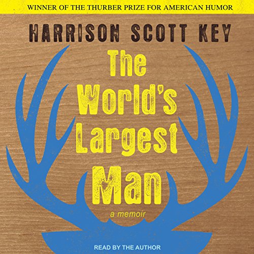The World’s Largest Man: A Memoir