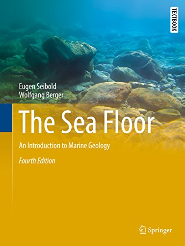 The Sea Floor: An Introduction to Marine Geology (Springer Textbooks in Earth Sciences, Geography and Environment)