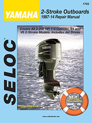 Sierra International Seloc Manual 18-01703 Yamaha Outboards Repair 1997-2013 2.5-300 HP 1-4 Cylinder V4 & V6 2 Stroke Model Includes Jet Drive