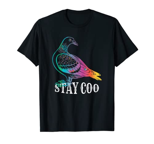 Pigeon Stay Coo Funny Love Pigeons Birds Lover Gift T-Shirt