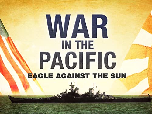 War in the Pacific – Eagle Against the Sun