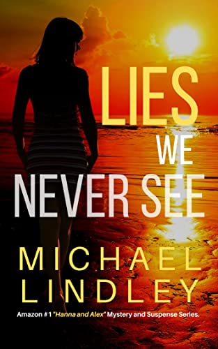 LIES WE NEVER SEE (The “Hanna and Alex” Low Country Mystery and Suspense Series. Book 1) | The Storepaperoomates Retail Market - Fast Affordable Shopping