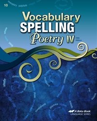 Vocabulary, Spelling, Poetry IV – Abeka 10th Grade 10 Highschool Spelling, Vocabulary, and Poetry Student Work Book