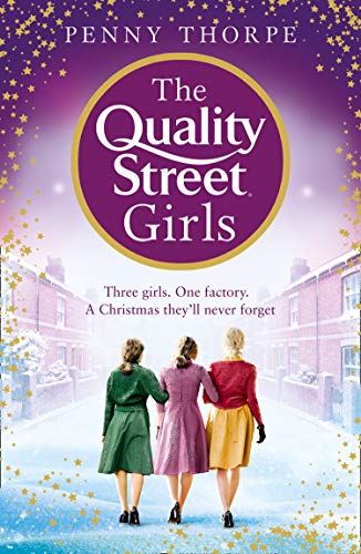 The Quality Street Girls: A heartwarming historical Christmas Romance (Quality Street, Book 1)