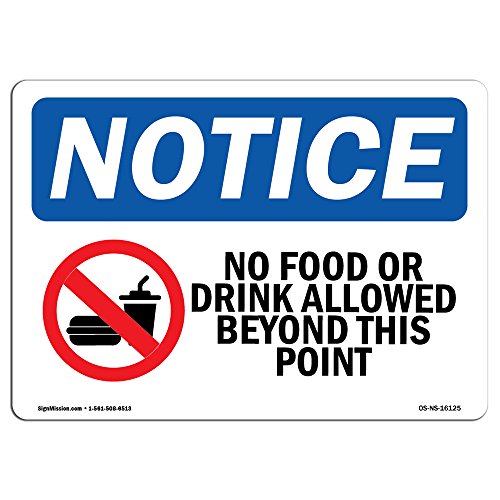 OSHA Notice Sign – Notice No Food Or Drink Allowed Beyond This Point | Rigid Plastic Sign | Protect Your Business, Work Site, Warehouse |  Made in The USA