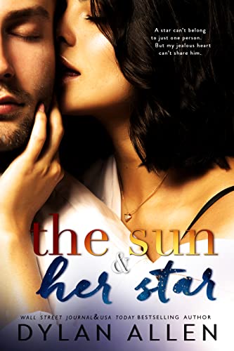 The Sun and Her Star – A Friends to Lovers Romance