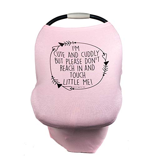 Three Little Tots – Car Seat 5 in 1 Cover – I’m Cute & Cuddly But Please Don’t Touch Little Me