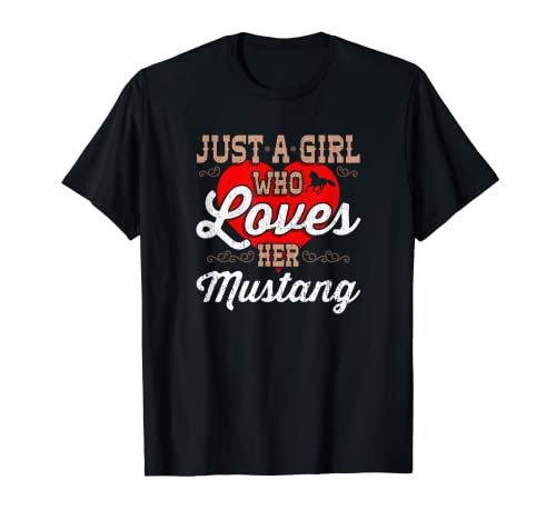 Just a Girl Who Loves Her Mustang Horse T-Shirt