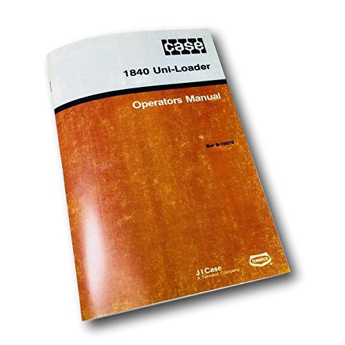 Case 1840 Uni-Loader Skid Steer Owners Operators Manual Loader