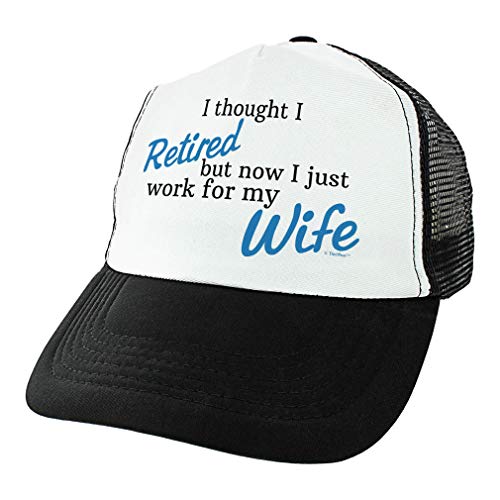 Retirement Gifts for Coworkers I Thought I Retired Now I Work for My Wife Retired Hat Trucker Hat